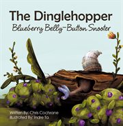 The dinglehopper blueberry belly-button snooter : Button Snooter cover image