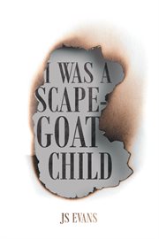 I was a scapegoat child cover image