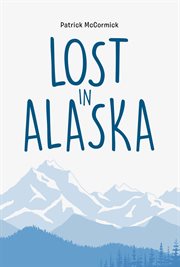 Lost in Alaska cover image