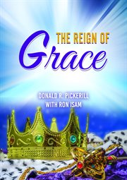 The reign of grace : a study of Romans cover image
