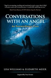 Conversations with an angel : An Extraordinary Love cover image