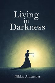 Living in darkness cover image
