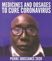 Medicines and dosages to cure coronavirus cover image