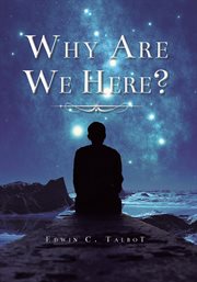 Why are we here? cover image