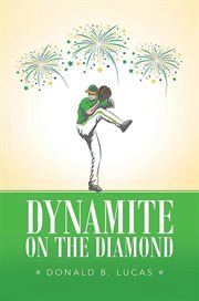 Dynamite on the diamond cover image