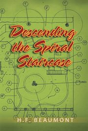 Descending the spiral staircase cover image