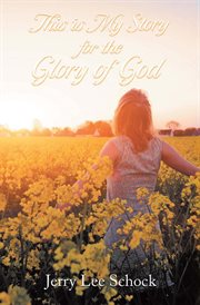 My Story for God's Glory cover image