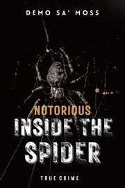 Notorious Inside the Spider cover image