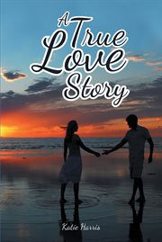 A true love story cover image
