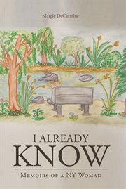 I Already Know : Memoirs of a NY Woman cover image