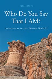Who do you say that i am?. Intimations in the Divine Names cover image
