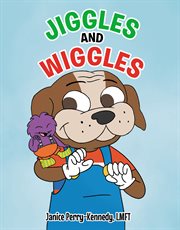 Jiggles and wiggles cover image
