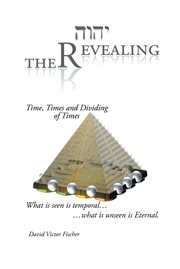 The revealing. Time, Times and Dividing of Times cover image