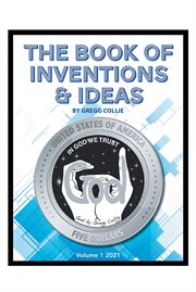 The book of inventions & ideas, volume 1. 2021 cover image