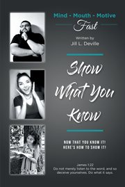 Show what you know. Mind, Mouth, Motive, Fast cover image
