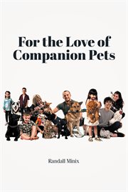 For the love of companion pets cover image