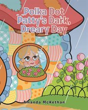 Polka dot patty's dark, dreary day cover image