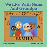We live with nana and grandpa cover image
