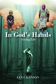 In god's hands. Living Life cover image