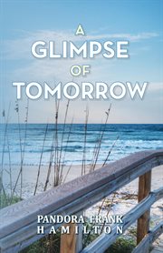 A glimpse of tomorrow cover image