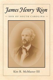 James henry rion. Son of South Carolina cover image