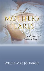 Mother's pearls : A Book of Remembrance cover image