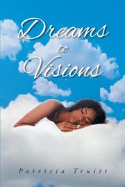 Dreams to visions cover image