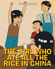 The girl who ate all the rice in china cover image