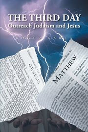 The Third Day : Outreach Judaism and Jesus cover image