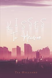 Kisses to heaven cover image