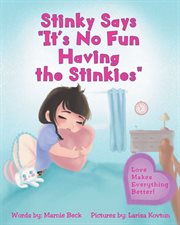 Stinky says "it's no fun having the stinkies" cover image