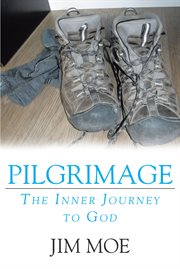 Pilgrimage. The Inner Journey to God cover image