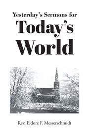 Yesterday's sermons for today's world cover image