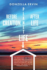 Before Creation, Planet Life, After Life cover image