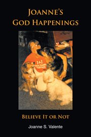 Joanne's god happenings : Believe It or Not cover image