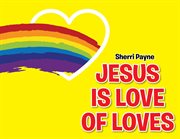 Jesus is love of loves cover image
