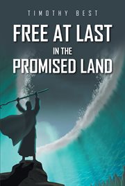 Free at Last in the Promised Land cover image