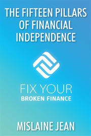 The fifteen pillars of financial independence cover image