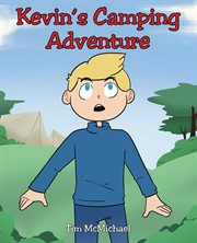 Kevin's camping adventure cover image