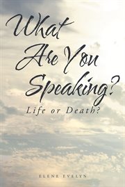 What are you speaking?. Life or Death? cover image