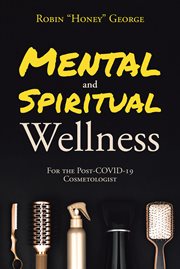 Mental and spiritual wellness. For the Post-COVID-19 Cosmetologist cover image
