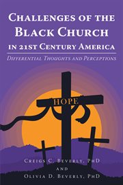 Challenges of the black church in 21st century america. Differential Thoughts and Perceptions cover image