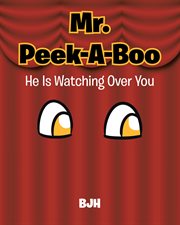 Mr. peek-a-boo. He Is Watching Over You cover image