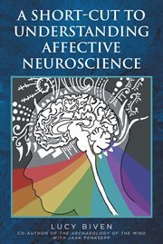 A short-cut to understanding affective neuroscience cover image