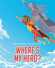 Where's my hero? cover image