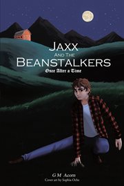 Jaxx and The Beanstalkers : Once After a Time cover image