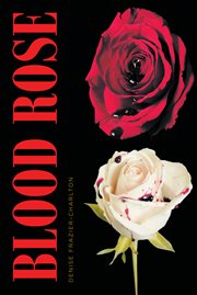 Blood rose cover image