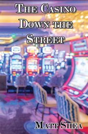 The Casino Down the Street cover image