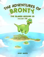 The adventures of bronty, volume 7. The Island Around Us cover image