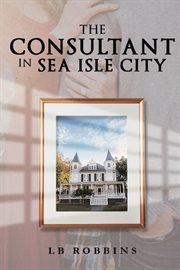 The consultant in sea isle city cover image